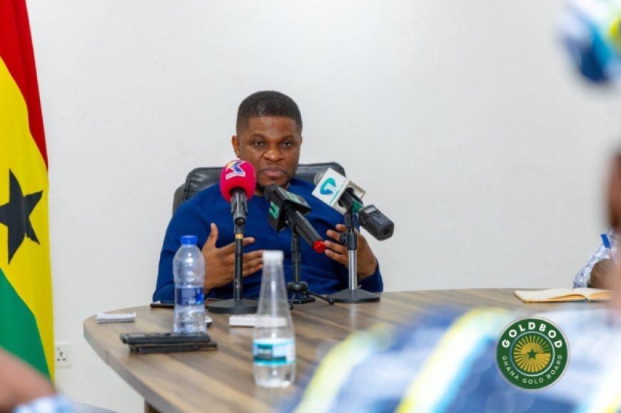 GoldBod Enforces New Licensing Regime; Unlicensed Gold Trading Now Criminal Offense – CEO Sammy Gyamfi