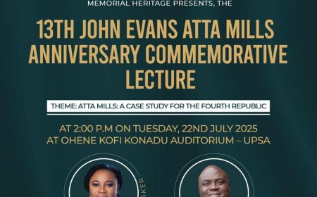 13th Atta Mills Memorial Lecture Set for July 22 at UPSA: Celebrating the Legacy of Ghana’s Peaceful Patriot
